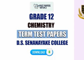 D.S. Senanayake College Grade 12 Chemistry Term Test Papers