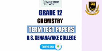 D.S. Senanayake College Grade 12 Chemistry Term Test Papers