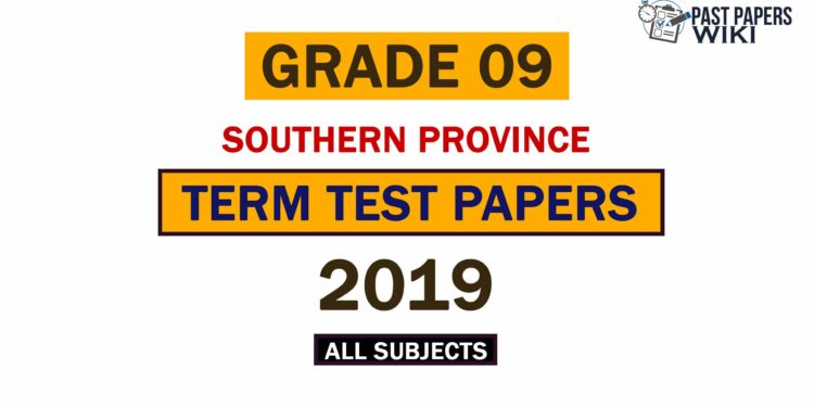 2019 Southern Province Grade 09 2nd Term Test Papers