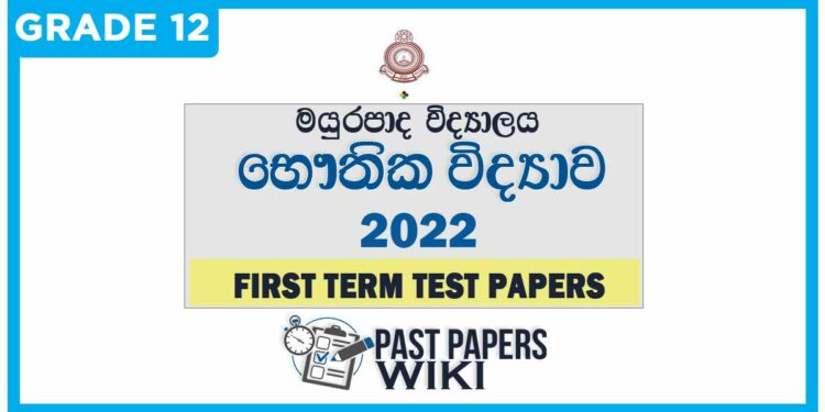 Mayurapada Central College Physics 1st Term Test paper 2022 - Grade 12