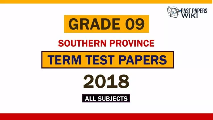 2018 Southern Province Grade 09 3rd Term Test Papers