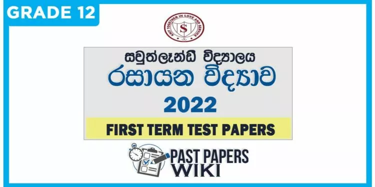 Southlands College Chemistry 1st Term Test paper 2022 - Grade 12