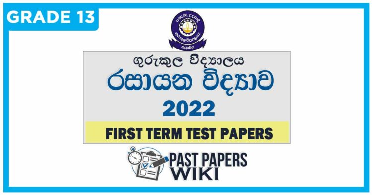 Gurukula College Chemistry 1st Term Test paper 2022 - Grade 13