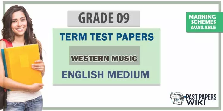 Grade 09 Western Music Term Test Papers | Sinhala Medium