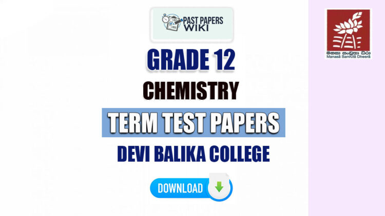 Devi Balika College Grade 12 Chemistry Term Test Papers