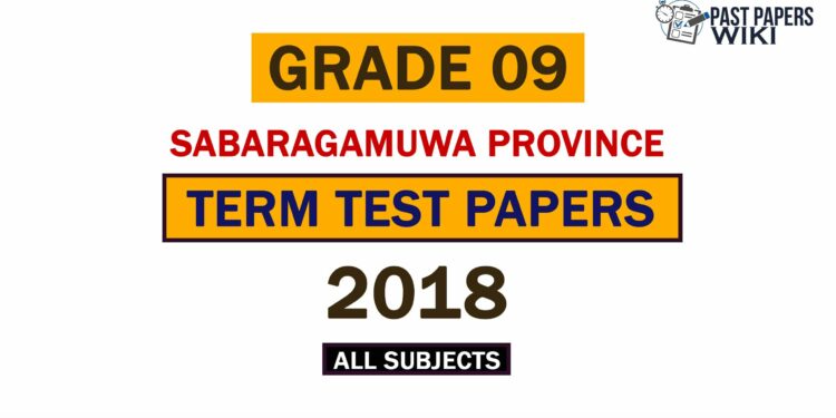 2018 Sabaragamuwa Province Grade 09 1st Term Test Papers