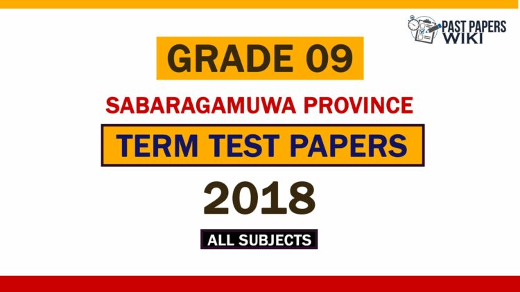2018 Sabaragamuwa Province Grade 09 1st Term Test Papers
