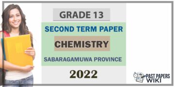 Sabaragamuwa Province Chemistry 2nd Term Test paper 2022- Grade 13