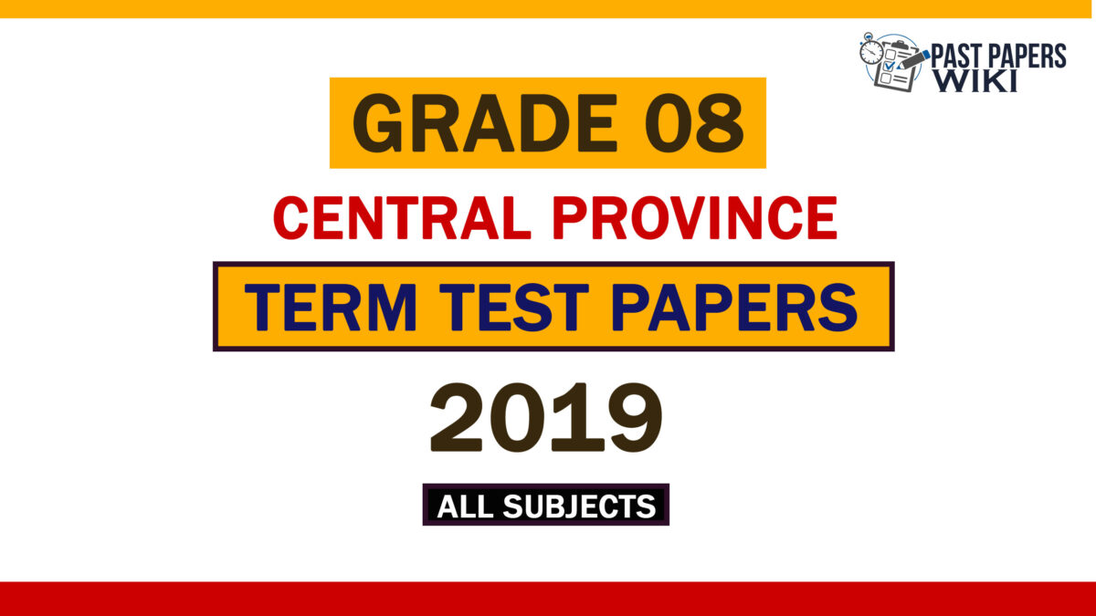 2019 Central Province Grade 08 3rd Term Test Papers