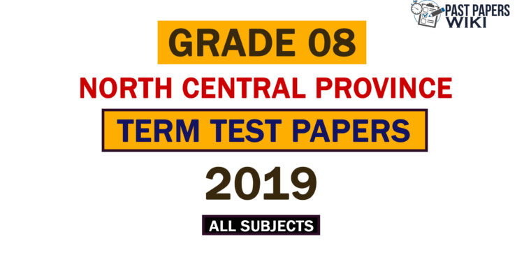 2019 North Central Province Grade 08 2nd Term Test Papers