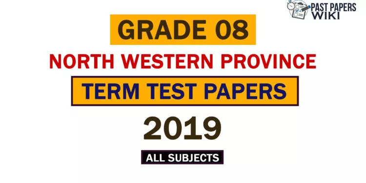 2019 North Western Province Grade 08 1st Term Test Papers