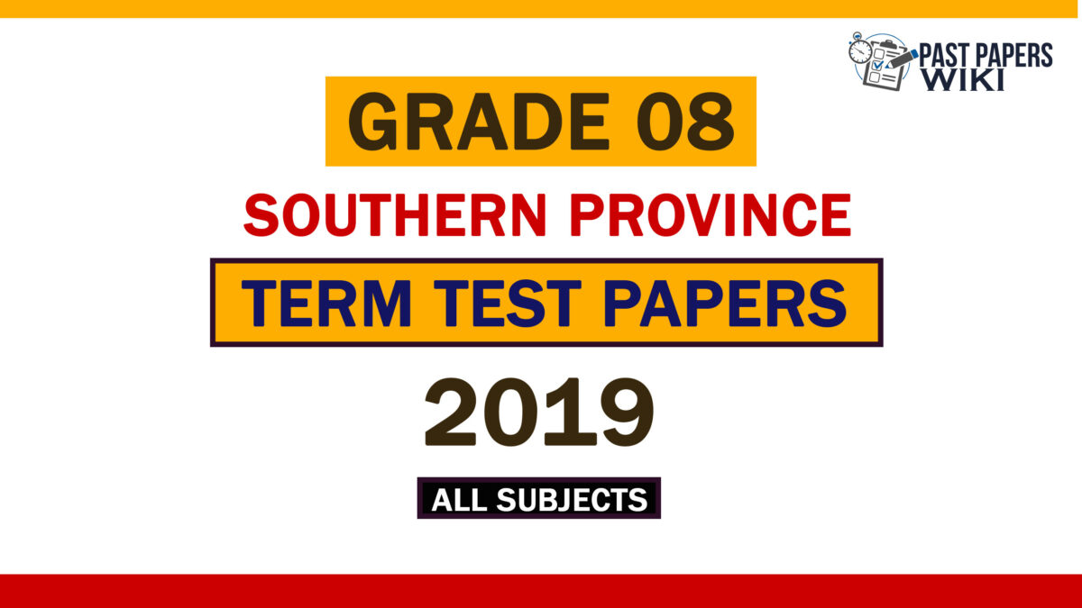 2019 Southern Province Grade 08 3rd Term Test Papers