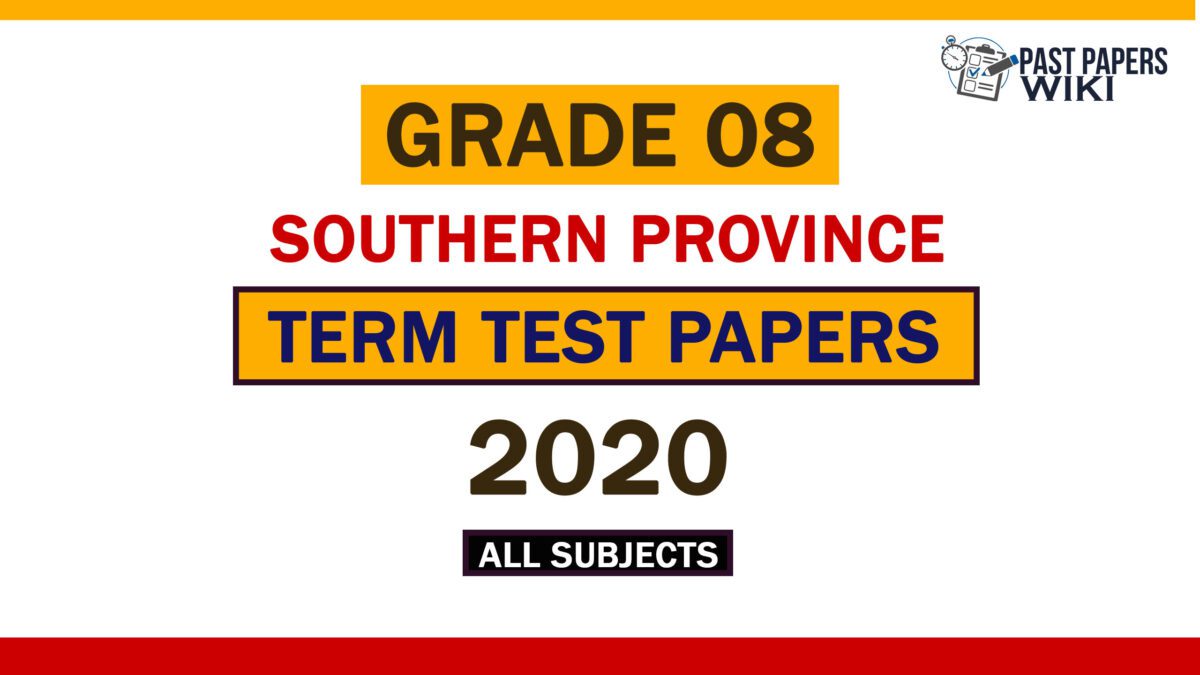 2020 Southern Province Grade 08 3rd Term Test Papers