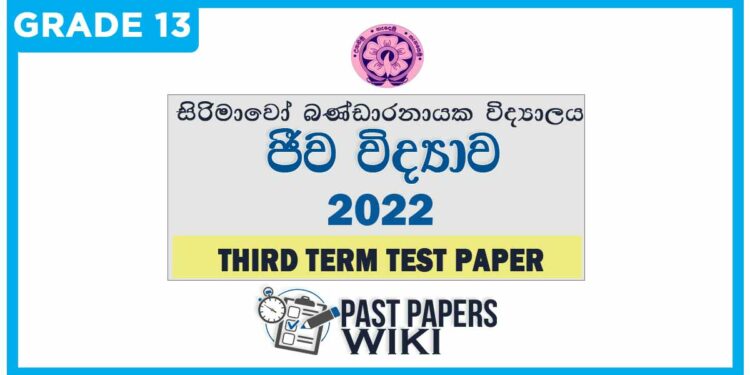 Sirimawo Bandaranayake Vidyalaya Biology 3rd Term Test paper 2022 - Grade 13
