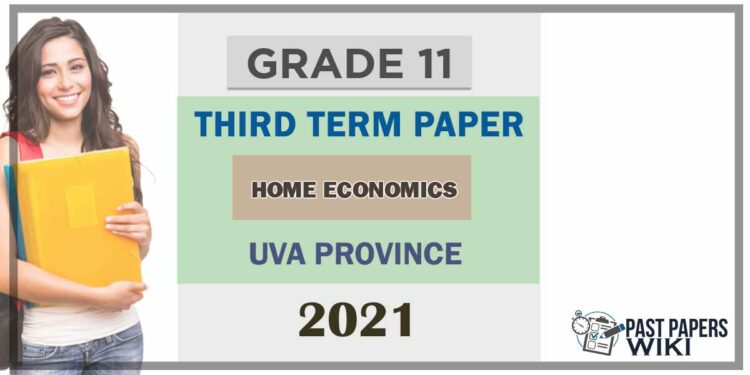 Uva Province Grade 11 Home Economics 3rd Term Test Paper 2021 - Tamil Medium