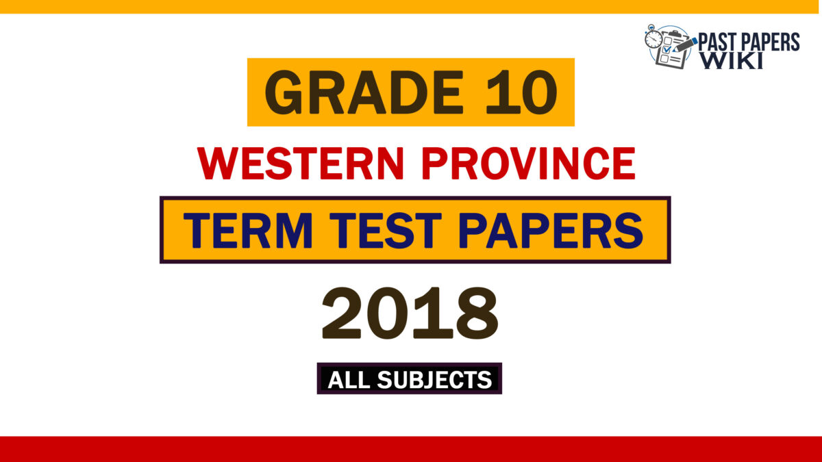 2018 Western Province Grade 10 3rd Term Test Papers
