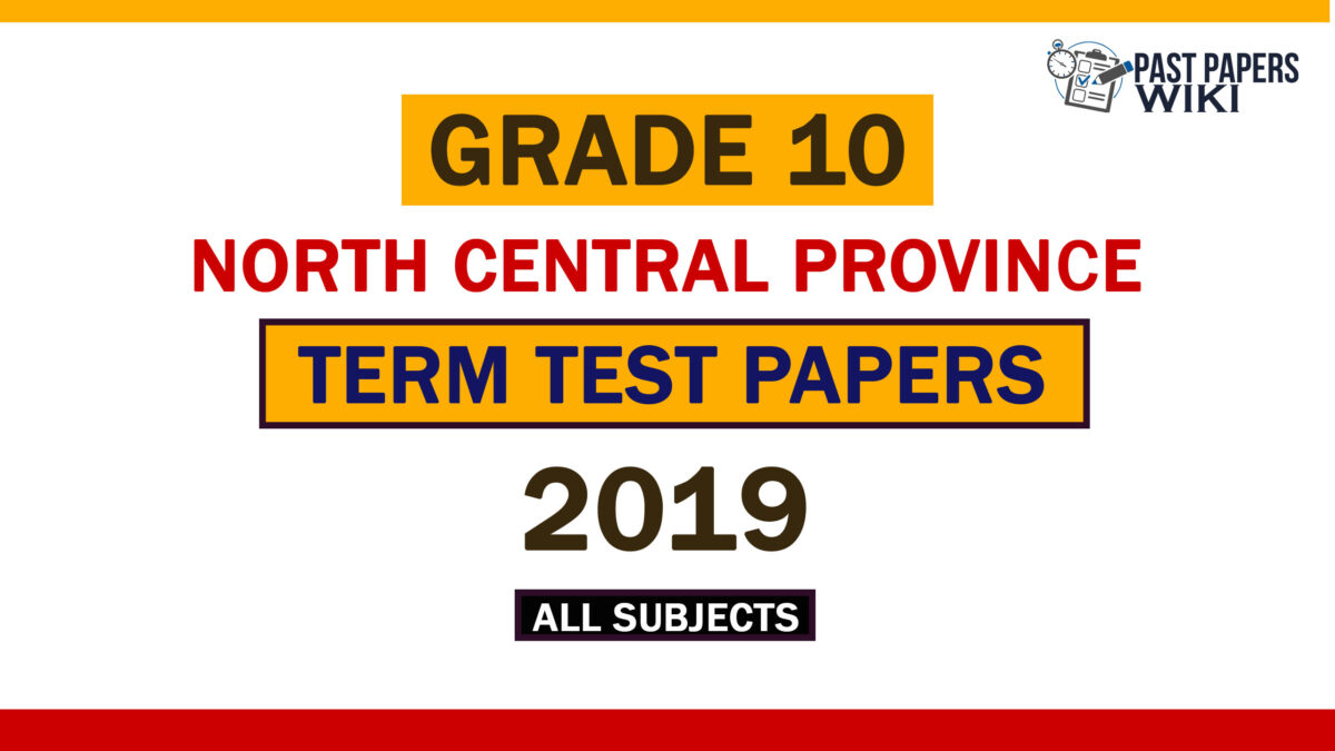 2019 North Central Province Grade 10 2nd Term Test Papers