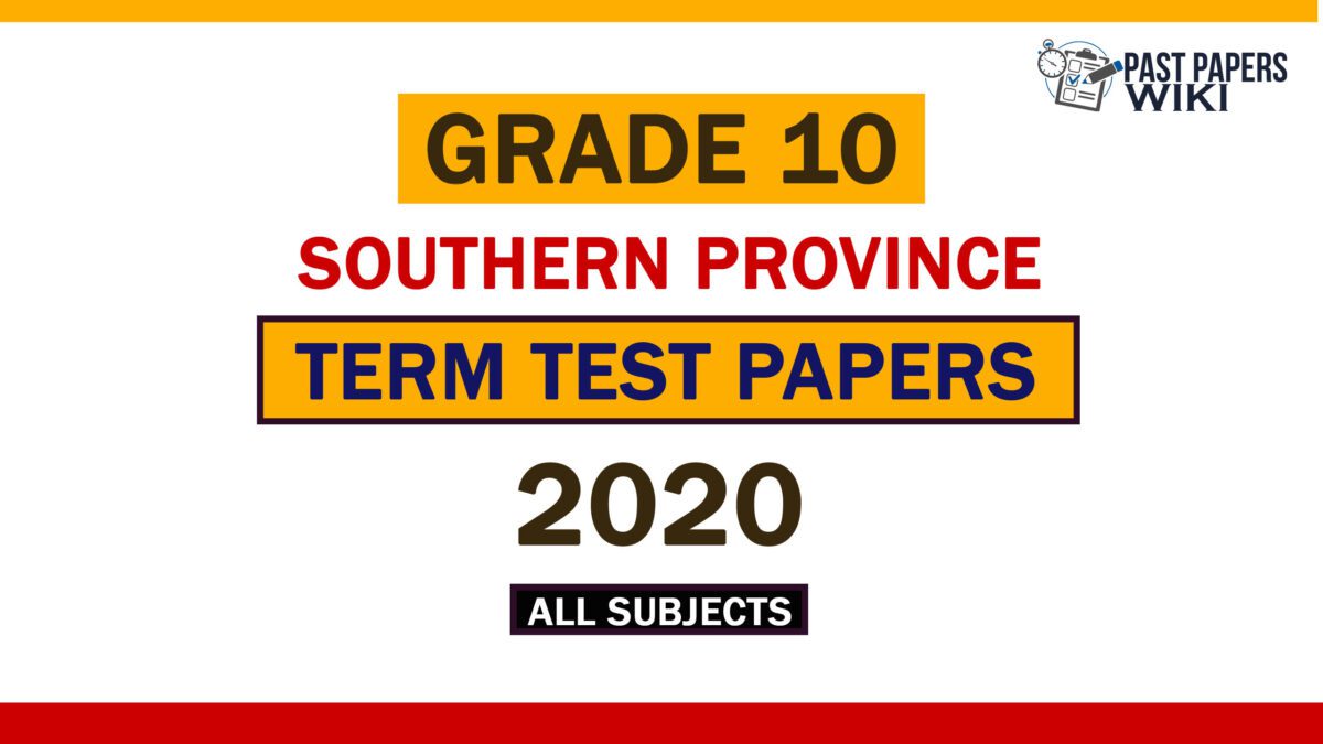 2020 Southern Province Grade 10 3rd Term Test Papers