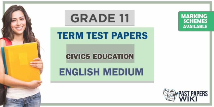 Grade 11 Civcs Education Term Test Papers | English Medium
