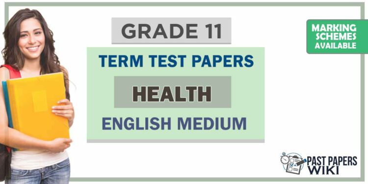 Grade 11 Health Term Test Papers | English Medium