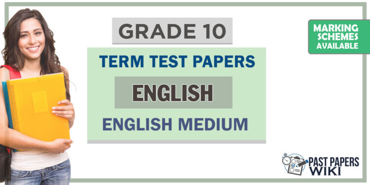 Grade 10 English Term Test Papers
