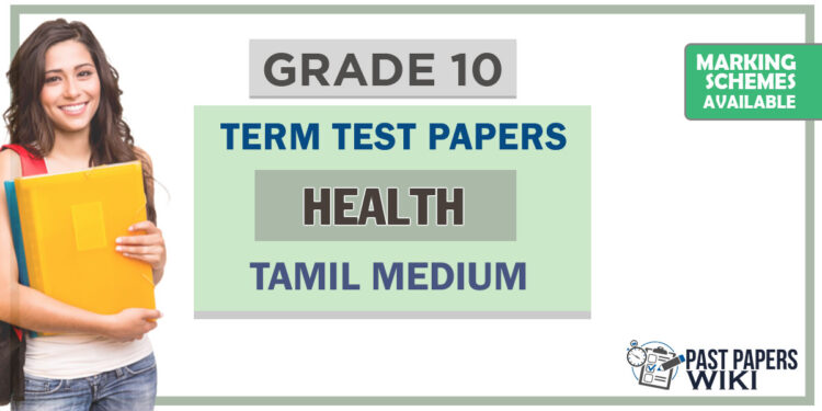 Grade 10 Health Term Test Papers | Tamil Medium