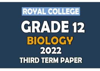 Royal College Biology 3rd Term Test paper 2022 - Grade 12