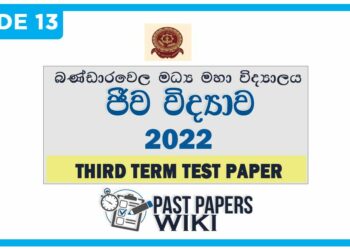 Bandarawela Central College Biology 3rd Term Test paper 2022 - Grade 13