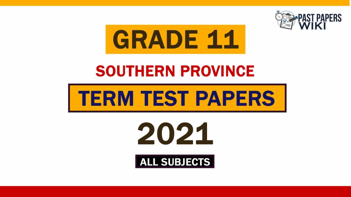 2021 Southern Province Grade 11 3rd Term Test Papers