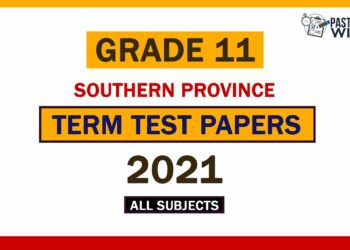 2021 Southern Province Grade 11 3rd Term Test Papers
