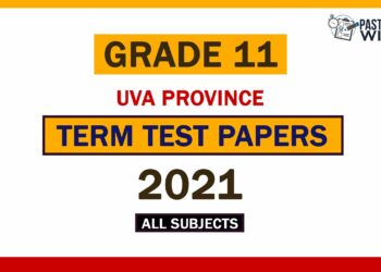 2021 Uva Province Grade 11 1st Term Test Papers