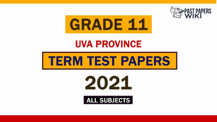 2021 Uva Province Grade 11 1st Term Test Papers