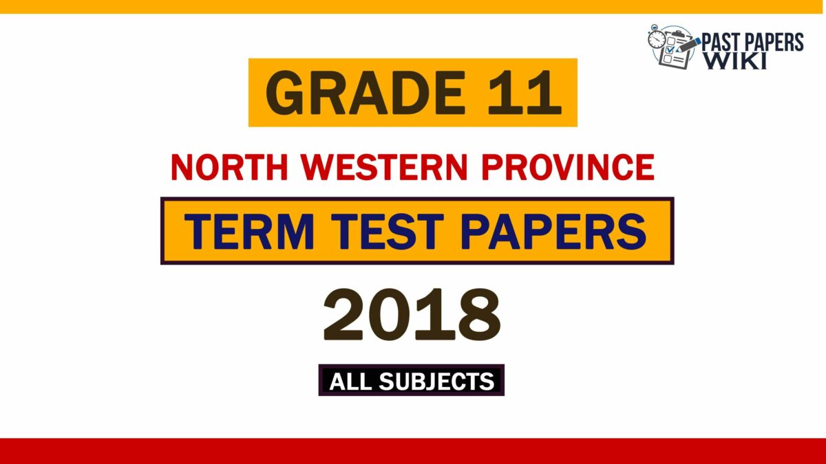 2018 North Western Province Grade 11 3rd Term Test Papers