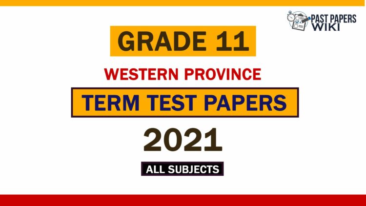 2021 Western Province Grade 11 3rd Term Test Papers