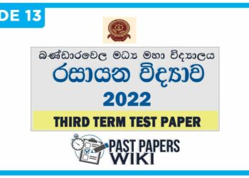 Bandarawela Central College Chemistry 3rd Term Test paper 2022 - Grade 13
