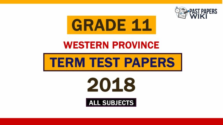 2018 Western Province Grade 11 3rd Term Test Papers
