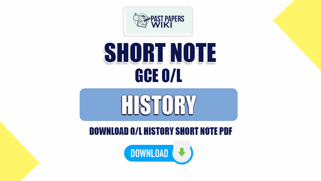 Download O/L History Short note PDF for Students who prepaid for GCE O/L Exam