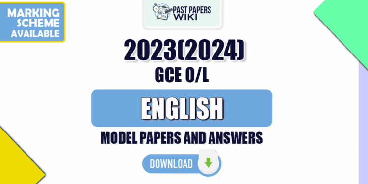 2023(2024) O/L English literature Model Papers with Answers