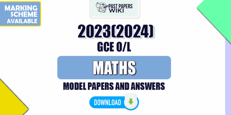 2023(2024) OL Maths Model Papers with Answers English Medium