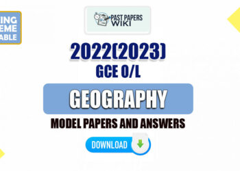 2022(2023) O/L Geography Model Papers with Answers | English Medium