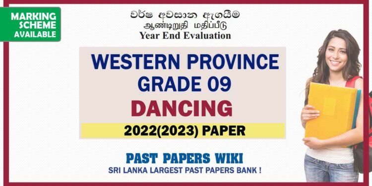 2022(2023) Western Province Grade 09 Dancing 3rd Term Test Paper