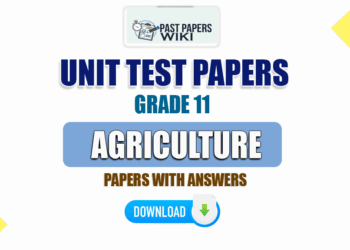 Grade 11 Agriculture Lesson 03 - Unit Test Papers with Answers