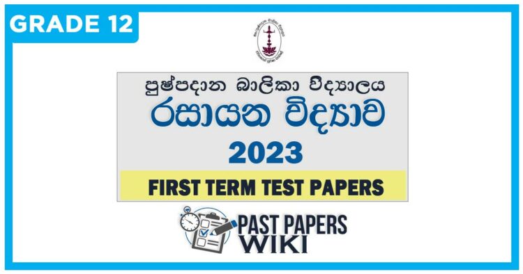 Pushpadana Girls' College Chemistry 1st Term Test paper 2023 - Grade 12