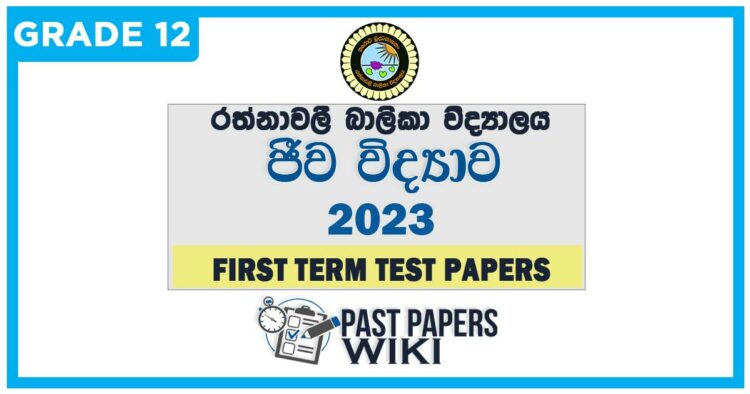 Rathnavali Balika VIdyalaya Biology 1st Term Test paper 2023 - Grade 12