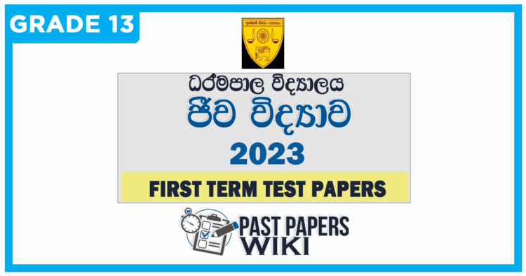 Dharmapala Vidyalaya Biology 1st Term Test paper 2023 - Grade 13