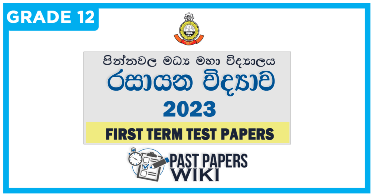Pinnawala Central College Chemistry 1st Term Test paper 2023 - Grade 12