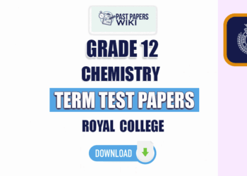 Royal College Grade 12 Chemistry Term Test Papers