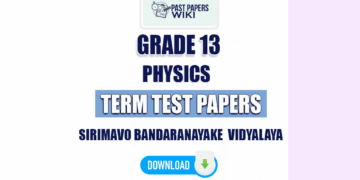 Sirimavo Bandaranayake Vidyalaya Grade 13 Physics Term Test Papers