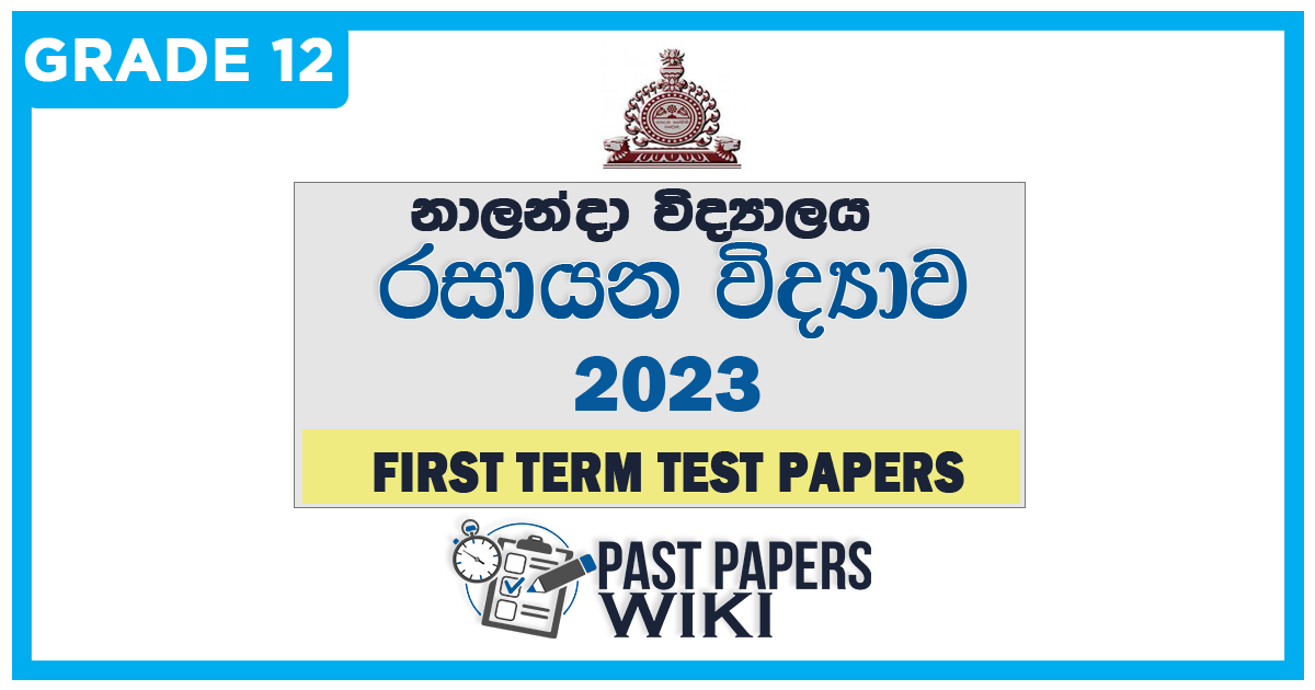 Nalanda College Chemistry 1st Term Test paper 2023 - Grade 12