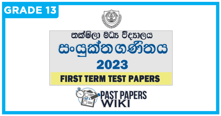 Taxila Central College Combined Maths 1st Term Test paper 2023 - Grade 13